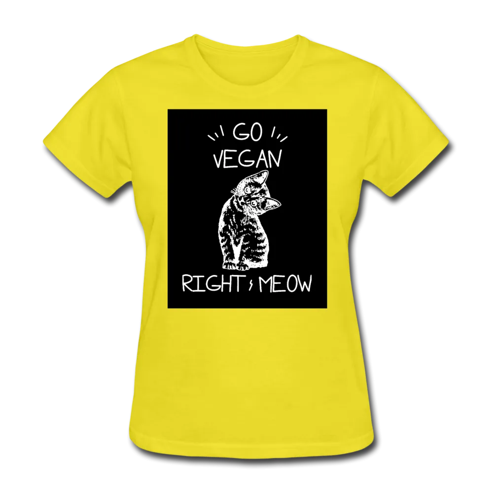 Go Vegan Right Meow Women's T-Shirt