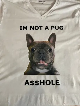 Ladies white - short sleeve tshirt -I’m not a pug
