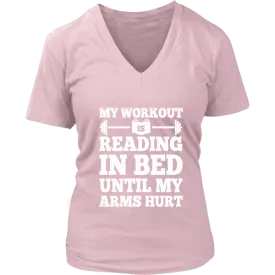 My Workout Is Reading In Bed V-neck