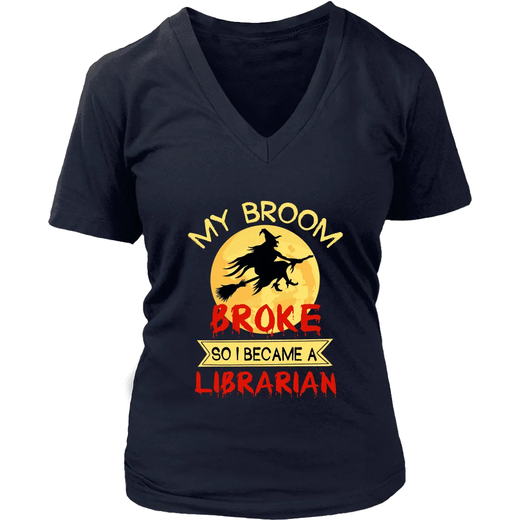 "I Became A Librarian" V-neck Tshirt